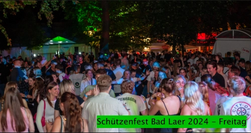 Schützenfest Bad Laer 2024 - Freitag