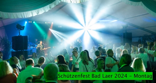 Schützenfest Bad Laer 2024 - Montag