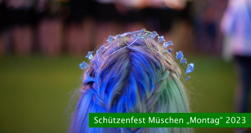 Schützenfest Müschen „Montag“ 2023