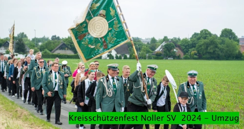 Kreisschützenfest Noller SV  2024 - Umzug