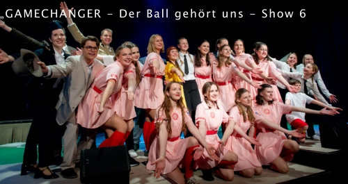 „GAMECHANGER - Der Ball gehört uns - Show 6
