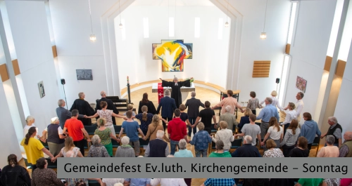 Gemeindefest Ev.luth. Kirchengemeinde - Sonntag